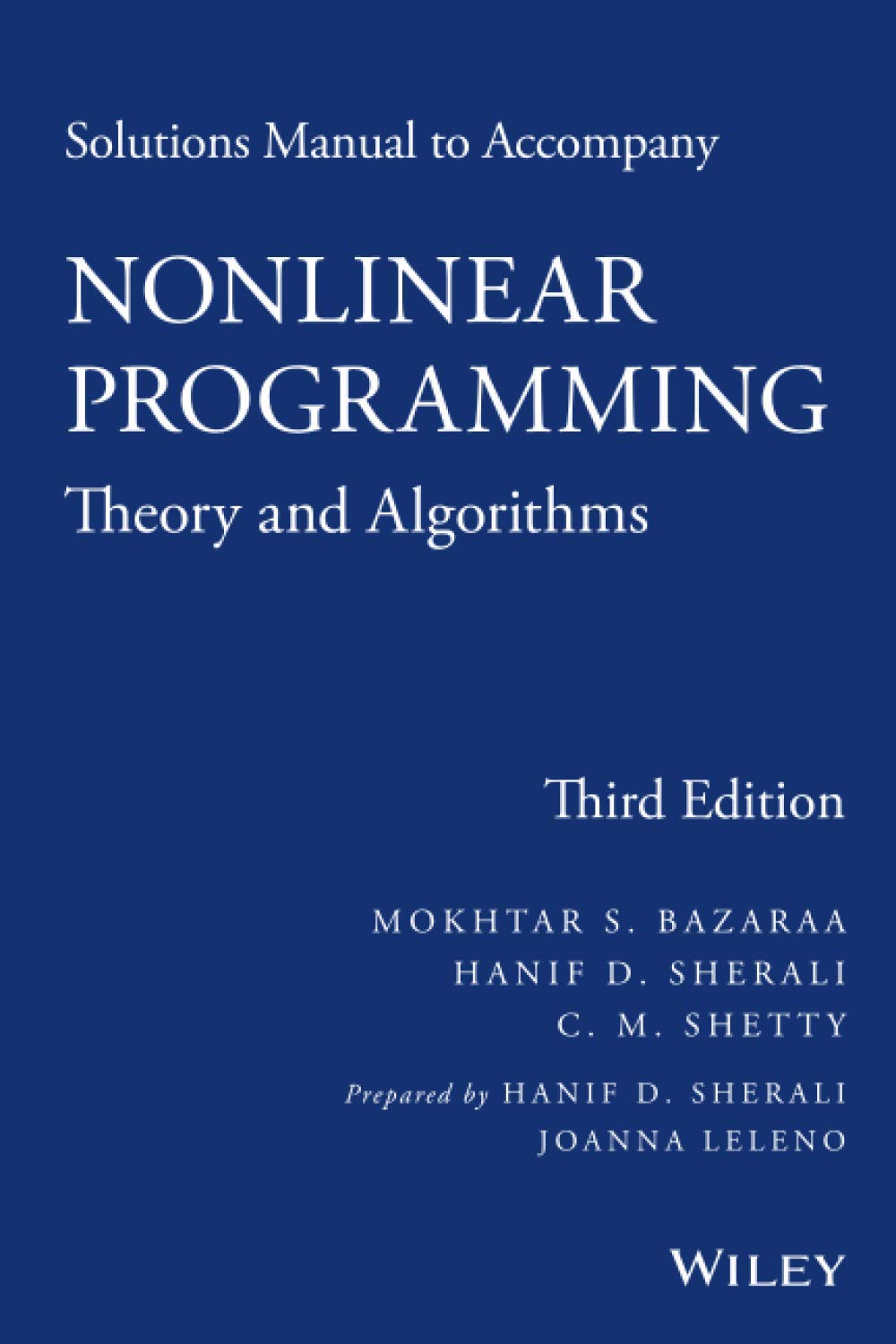 Solutions Manual to Accompany Nonlinear Programming: Theory and Algorithms, Third Edition,Used