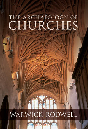 The Archaeology Of Churches,Used
