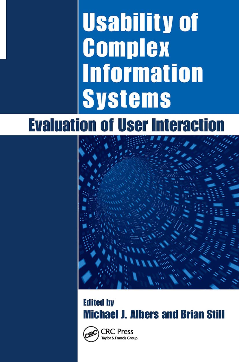 Usability of Complex Information Systems: Evaluation of User Interaction,Used
