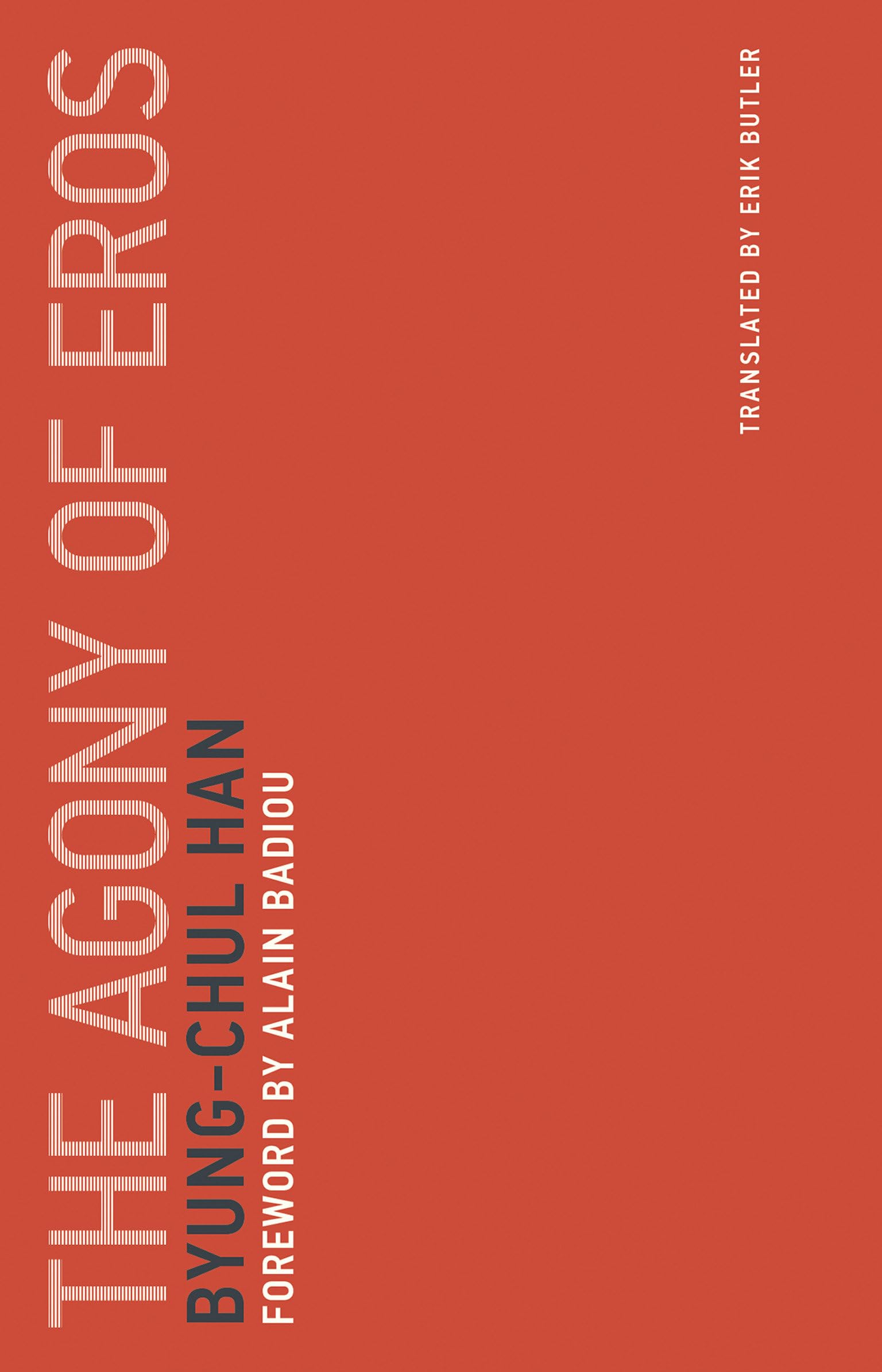 The Agony of Eros (Untimely Meditations),Used