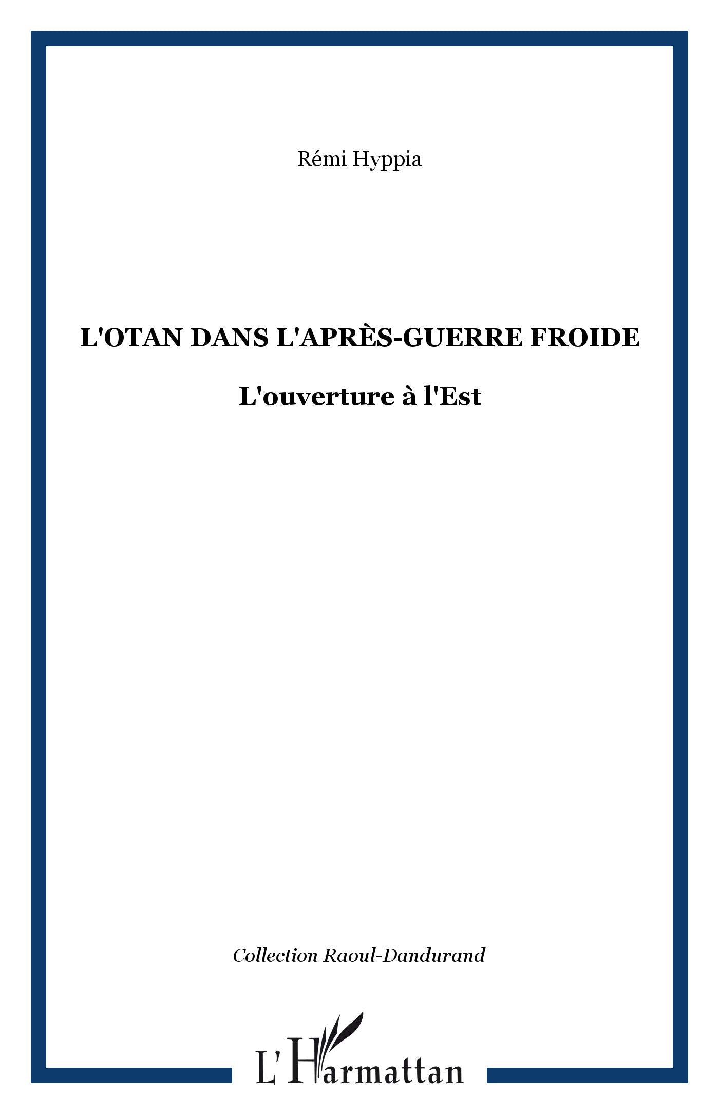 L'OTAN dans l'aprsguerre froide: L'ouverture  l'Est,Used