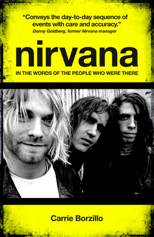 Nirvana: In the Words of the People Who Were There (Y),New