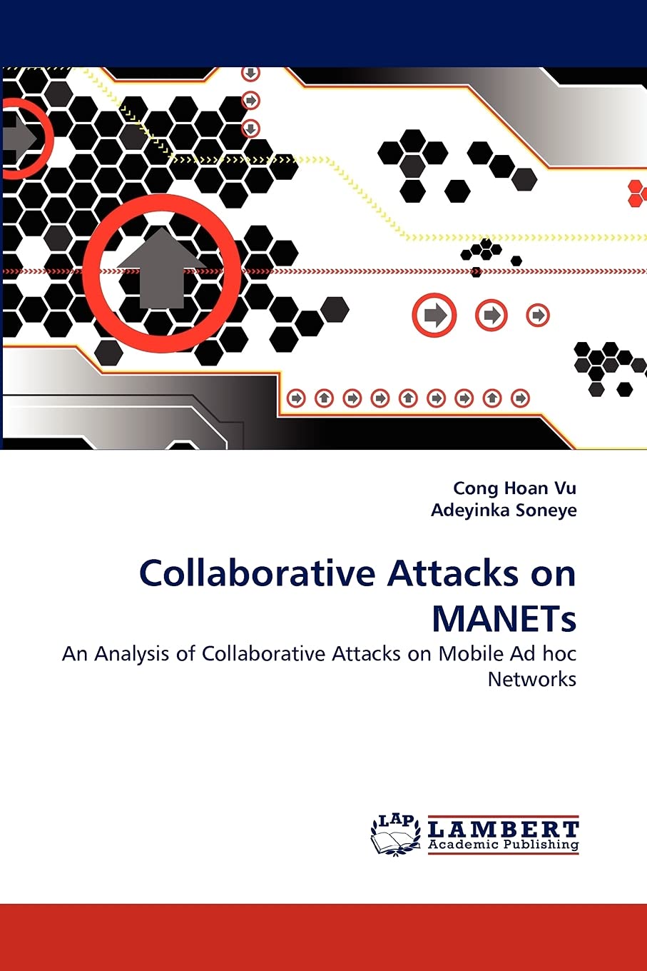 Collaborative Attacks on MANETs: An Analysis of Collaborative Attacks on Mobile Ad hoc Networks,Used