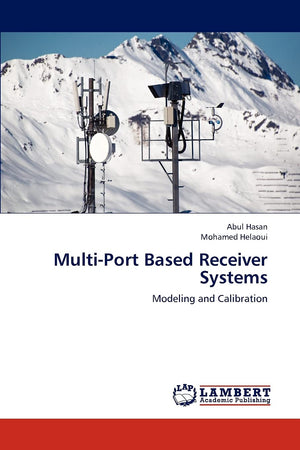 MultiPort Based Receiver Systems: Modeling and Calibration,Used