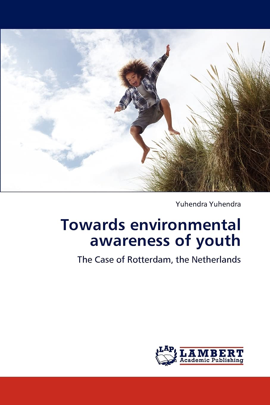 Towards environmental awareness of youth: The Case of Rotterdam, the Netherlands,Used