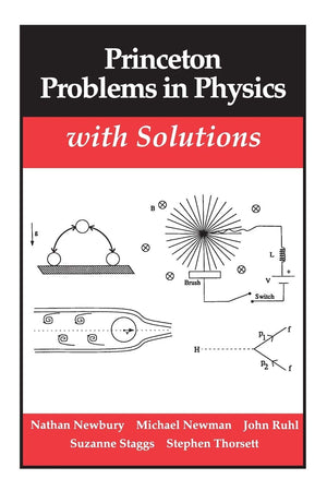 Princeton Problems in Physics with Solutions,New