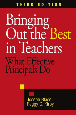 Bringing Out the Best in Teachers: What Effective Principals Do,Used