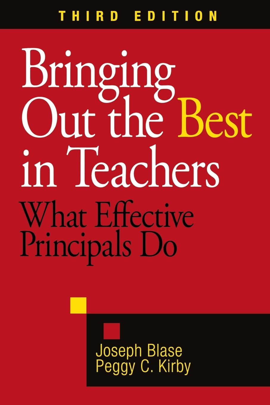 Bringing Out the Best in Teachers: What Effective Principals Do,Used