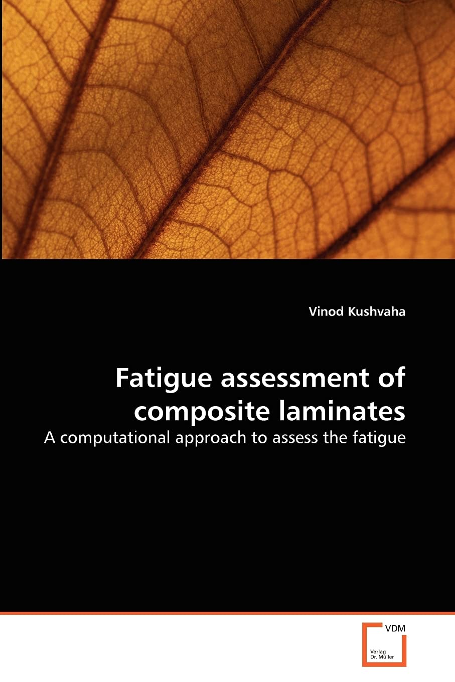 Fatigue assessment of composite laminates: A computational approach to assess the fatigue,Used