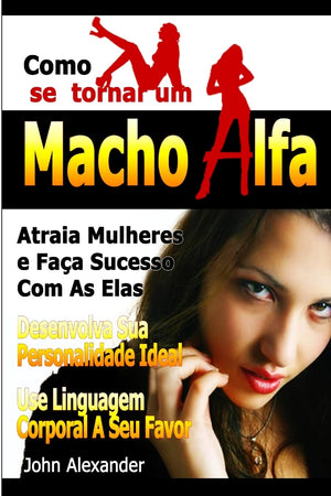 Como Se Tornar Um Macho Alfa (Portuguese Edition),Used