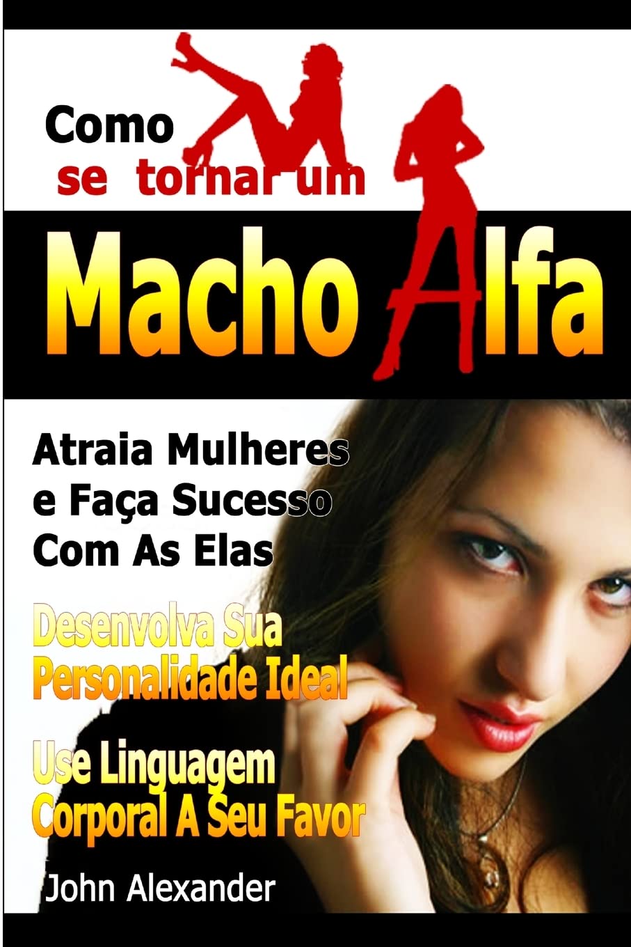 Como Se Tornar Um Macho Alfa (Portuguese Edition),Used