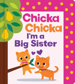 Chicka Chicka IM A Big Sister (Chicka Chicka Book, A)