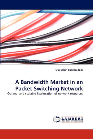 A Bandwidth Market in an Packet Switching Network: Optimal and scalable Reallocation of network resources,Used