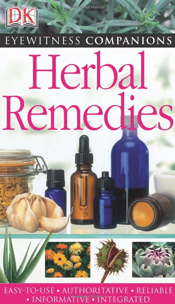 Dk Eyewitnesss Herbal Remedies (Dk Eyewitness Companions),New
