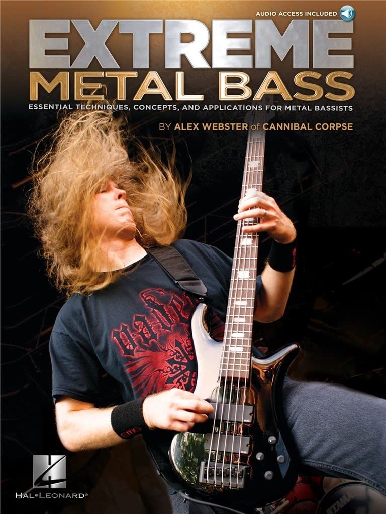 Extreme Metal Bass: Essential Techniques, Concepts, and Applications for Metal Bassists,New