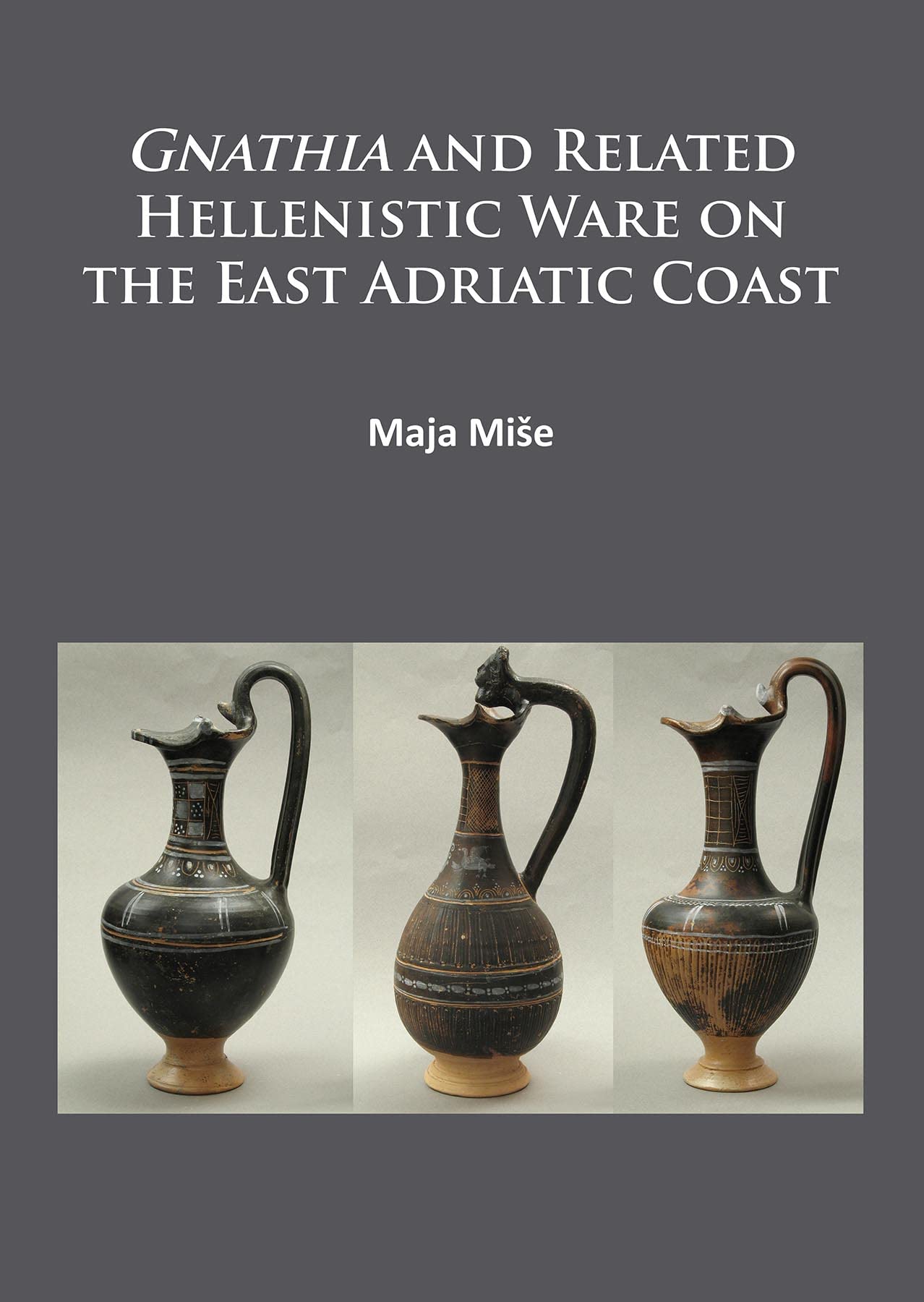 Gnathia and related Hellenistic ware on the East Adriatic coast,Used