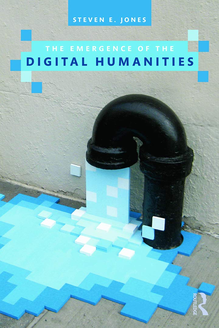 The Emergence of the Digital Humanities,Used