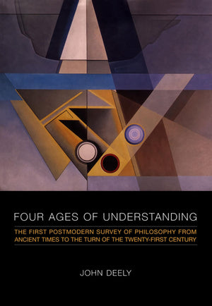 Four Ages of Understanding: The First Postmodern Survey of Philosophy from Ancient Times to the Turn of the TwentyFirst Century,Used