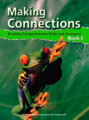 Making Connections: Reading Comprehension Skills and Strategies, Book 2