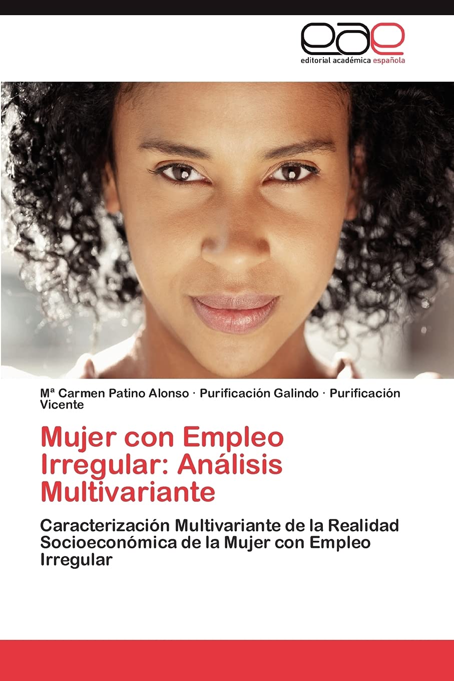 Mujer con Empleo Irregular: Anlisis Multivariante: Caracterizacin Multivariante de la Realidad Socioeconmica de la Mujer c,Used