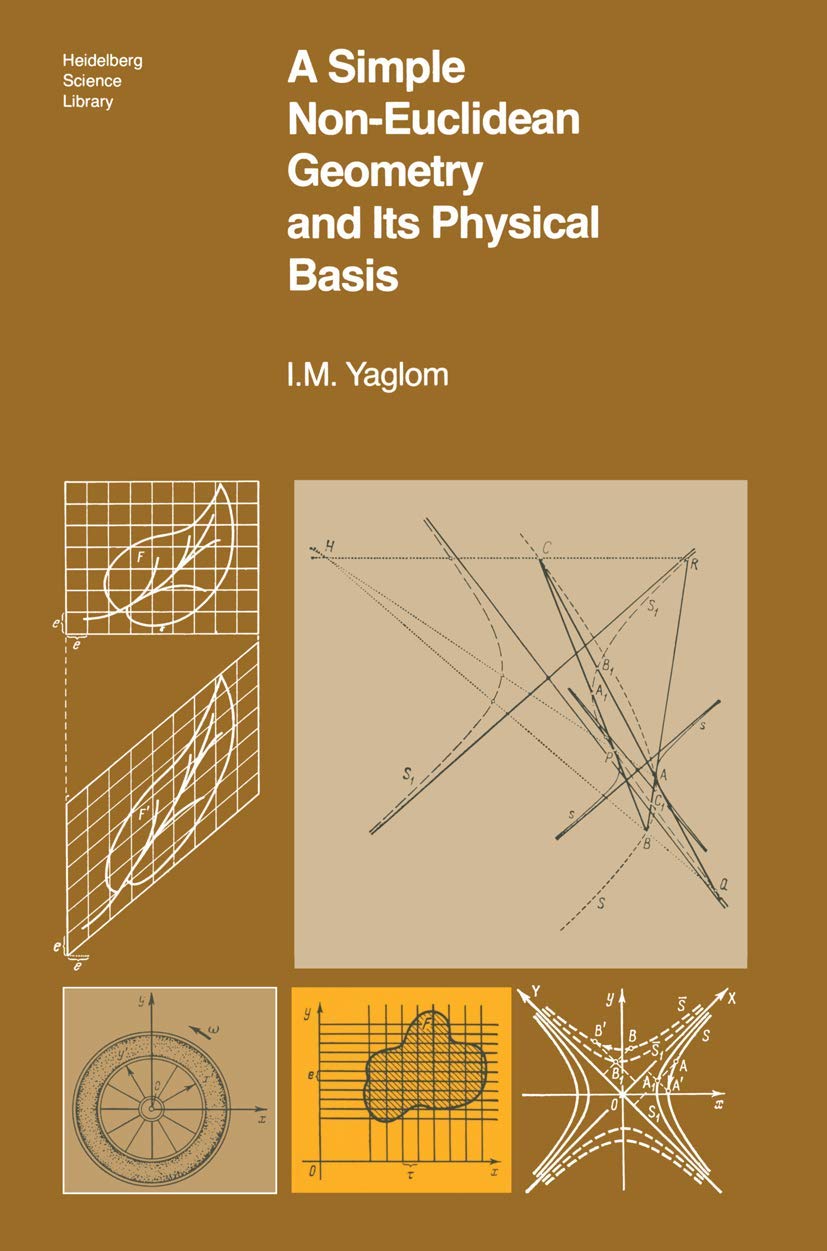 A Simple NonEuclidean Geometry and Its Physical Basis: An Elementary Account of Galilean Geometry and the Galilean Principle of,Used