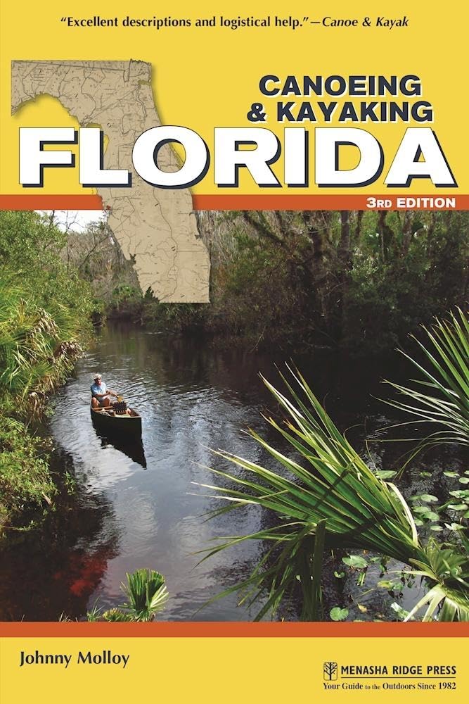 Canoeing & Kayaking Florida (Canoe And Kayak Series),Used