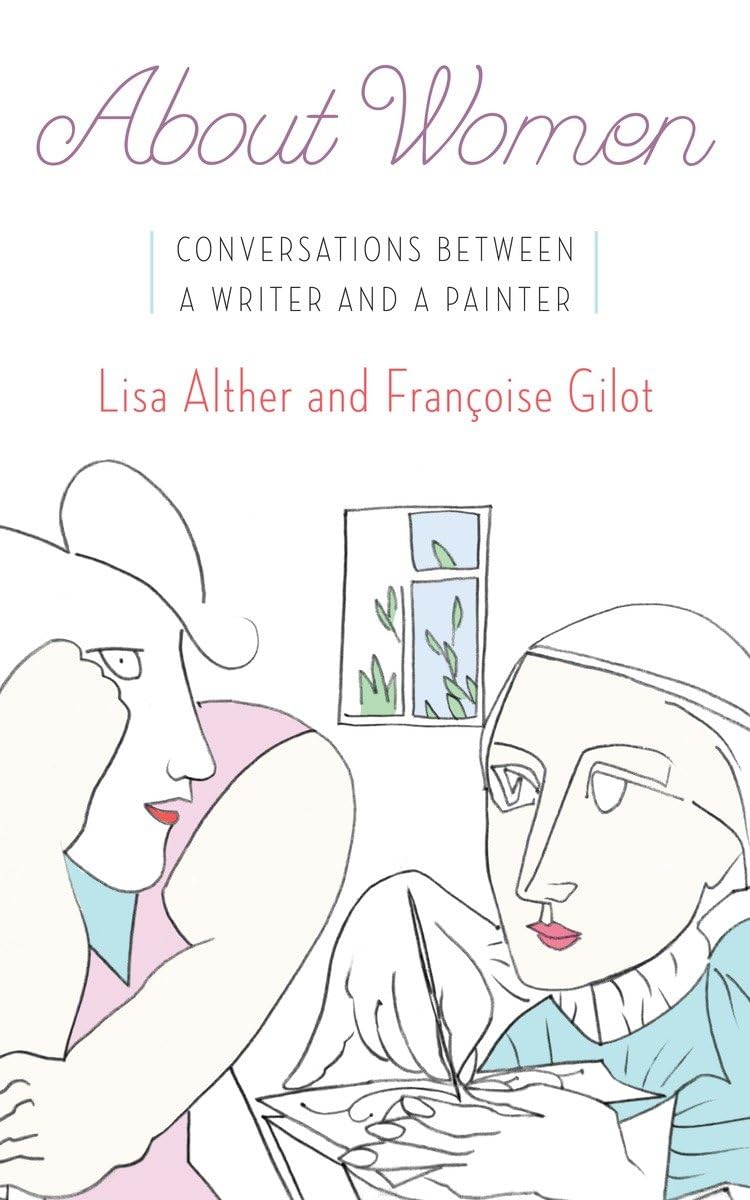 About Women: Conversations Between A Writer And A Painter-used