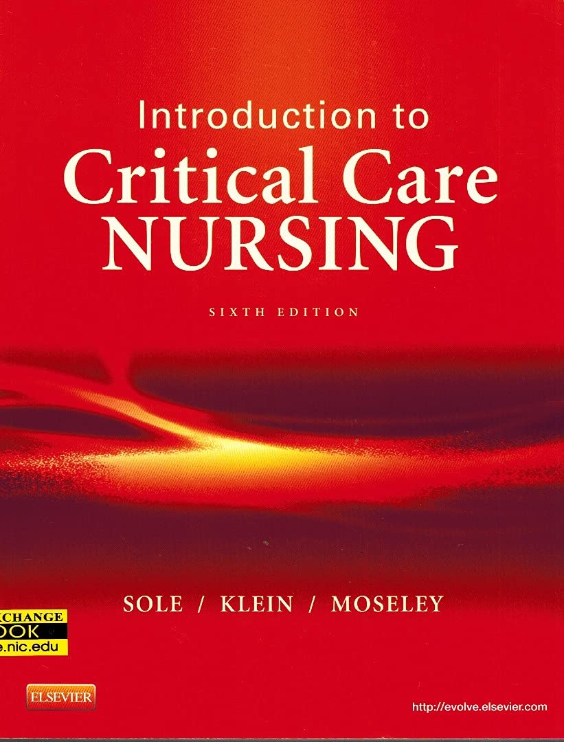 Introduction To Critical Care Nursing (Sole, Introduction To Critical Care Nursing),New