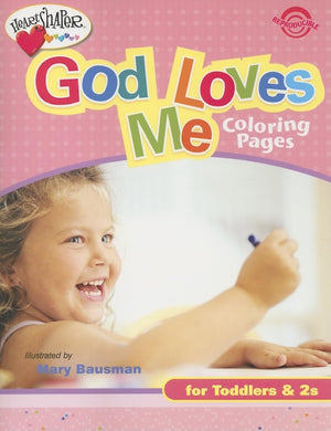 God Loves Me Coloring Pages (Ages 12) (Heartshaper),Used