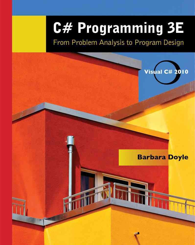 C# Programming: From Problem Analysis to Program Design (Introduction to Programming),Used
