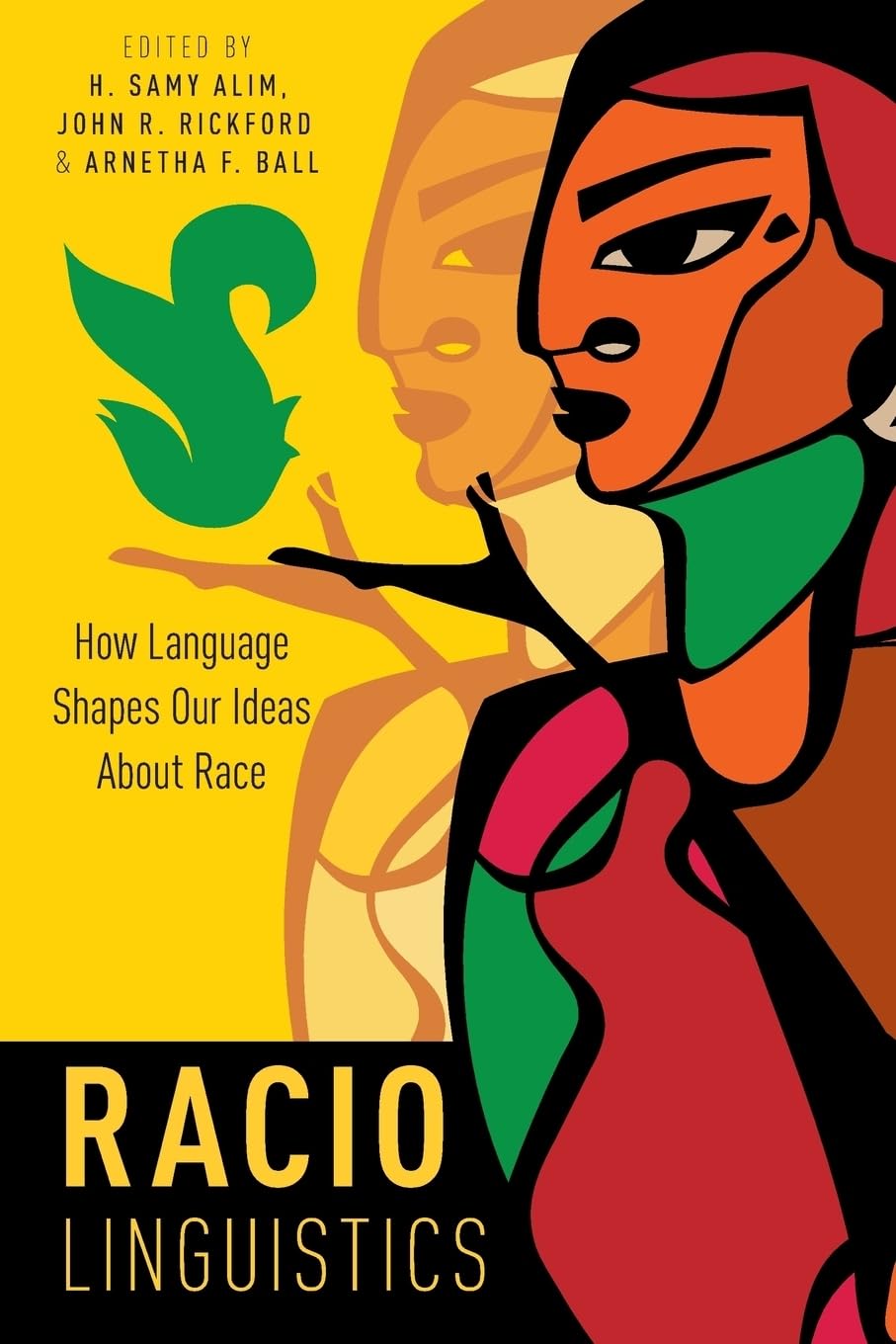 Raciolinguistics: How Language Shapes Our Ideas About Race,Used