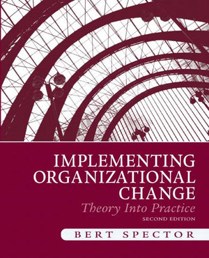 Implementing Organizational Change: Theory into Practice,Used