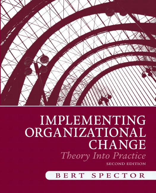 Implementing Organizational Change: Theory into Practice,Used