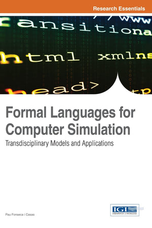 Formal Languages For Computer Simulation: Transdisciplinary Models And Applications,Used
