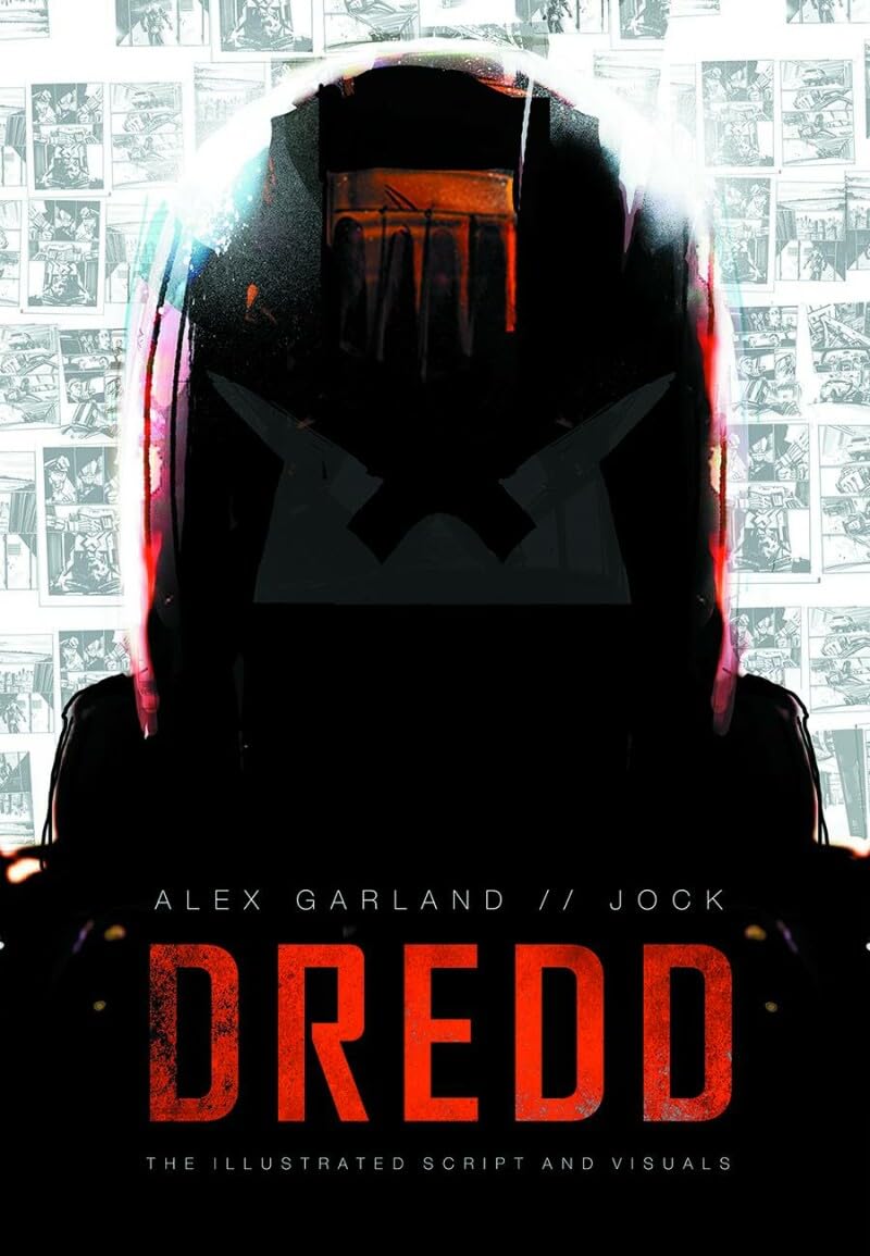 Dredd: The Illustrated Script And Visuals,New