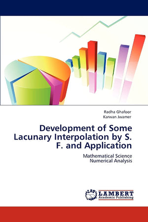 Development of Some Lacunary Interpolation by S. F. and Application: Mathematical Science Numerical Analysis,Used