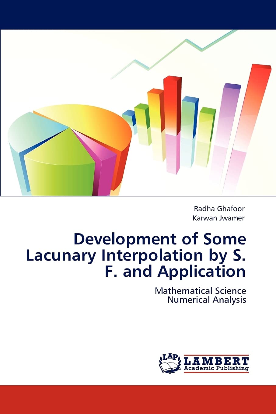 Development of Some Lacunary Interpolation by S. F. and Application: Mathematical Science Numerical Analysis,Used