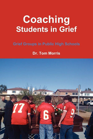Coaching Students in Grief: Grief Groups in Public High Schools,Used