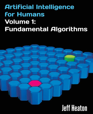 Artificial Intelligence for Humans, Volume 1: Fundamental Algorithms,Used