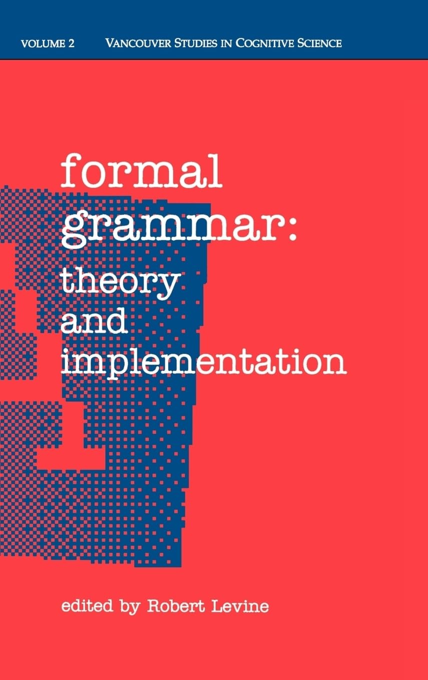 Formal Grammar: Theory and Implementation (c NDCS t New Directions in Cognitive Science),Used