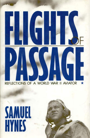 Flights of Passage: Reflections of a World War II Aviator,Used