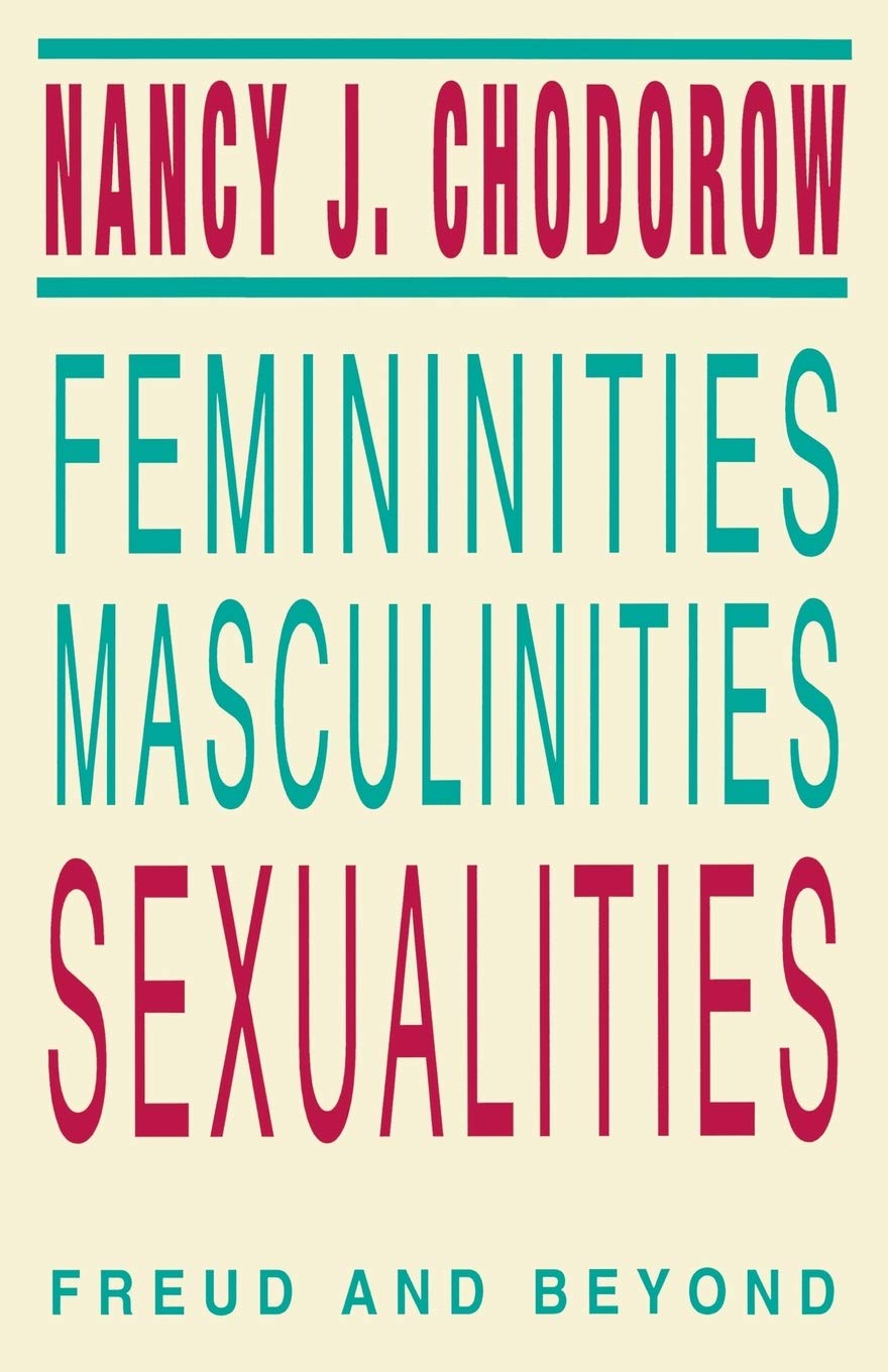 Femininities, Masculinities, Sexualities: Freud and Beyond (Blazer Lectures),Used
