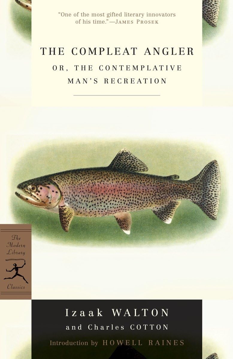 The Compleat Angler: or, The Contemplative Man's Recreation (Modern Library Classics),New