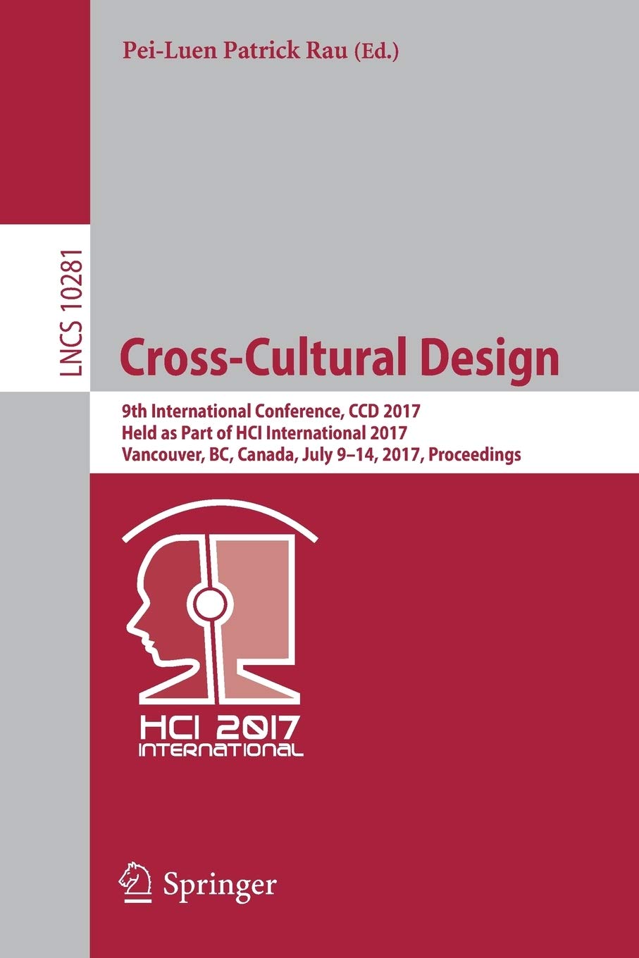 CrossCultural Design: 9th International Conference, CCD 2017, Held as Part of HCI International 2017, Vancouver, BC, Canada, Ju,Used