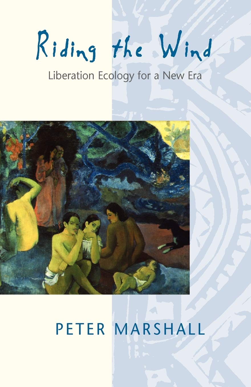 Riding The Wind: Liberation Ecology For A New Era,Used