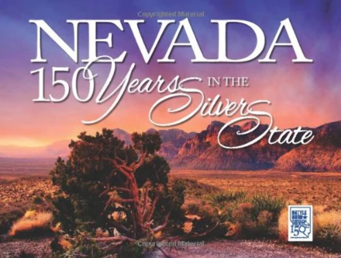 Nevada: 150 Years In The Silver State,Used