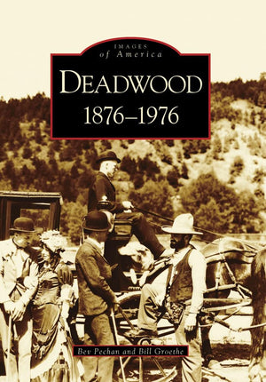 Deadwood: 18761976 (Sd) (Images Of America),New