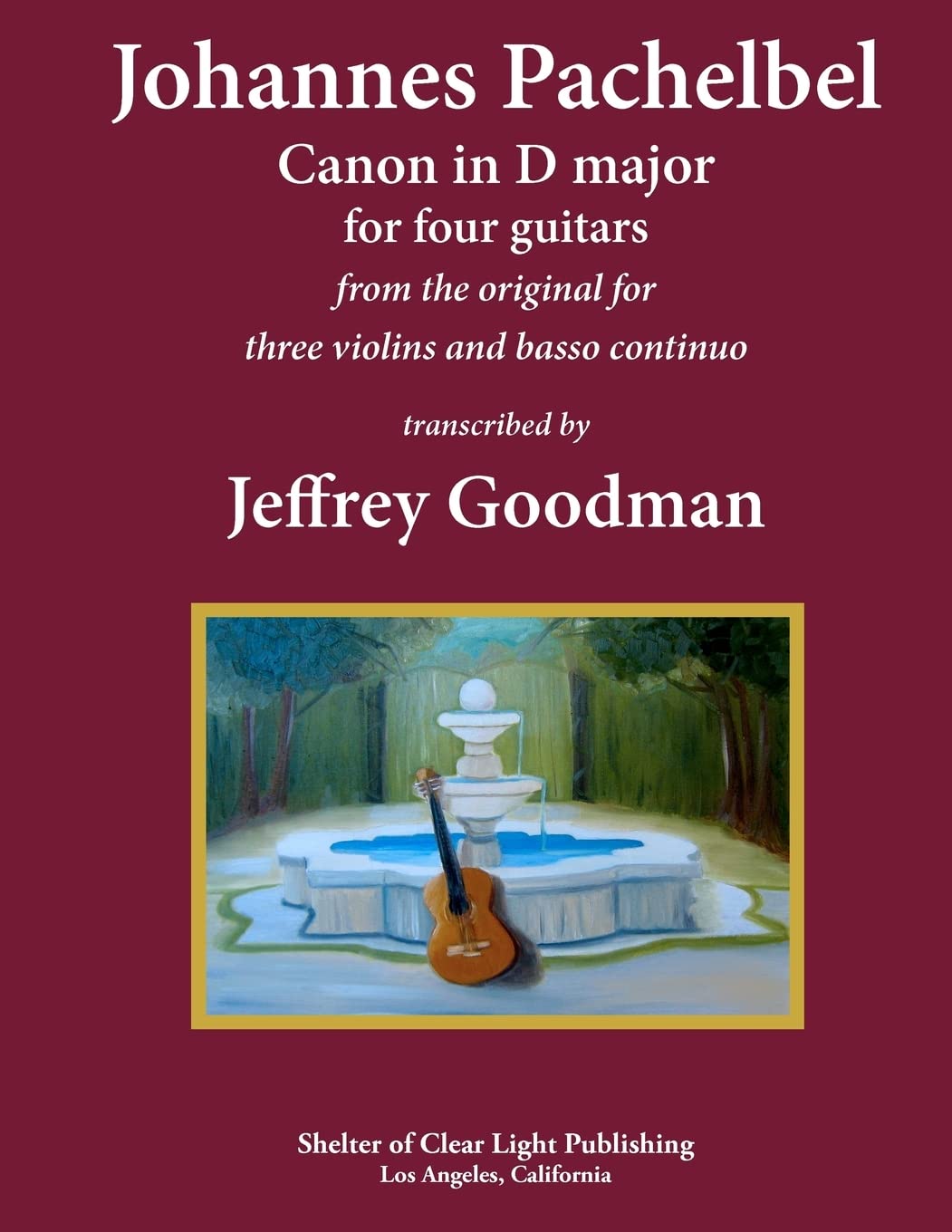 Johannes Pachelbel Canon In D Major For Four Guitars: Transcribed By Jeffrey Goodman,New