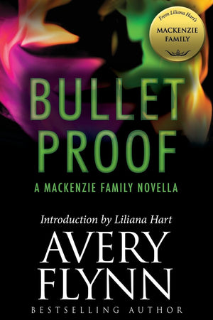 Bullet Proof: A MacKenzie Family Novella (The MacKenzie Family),Used