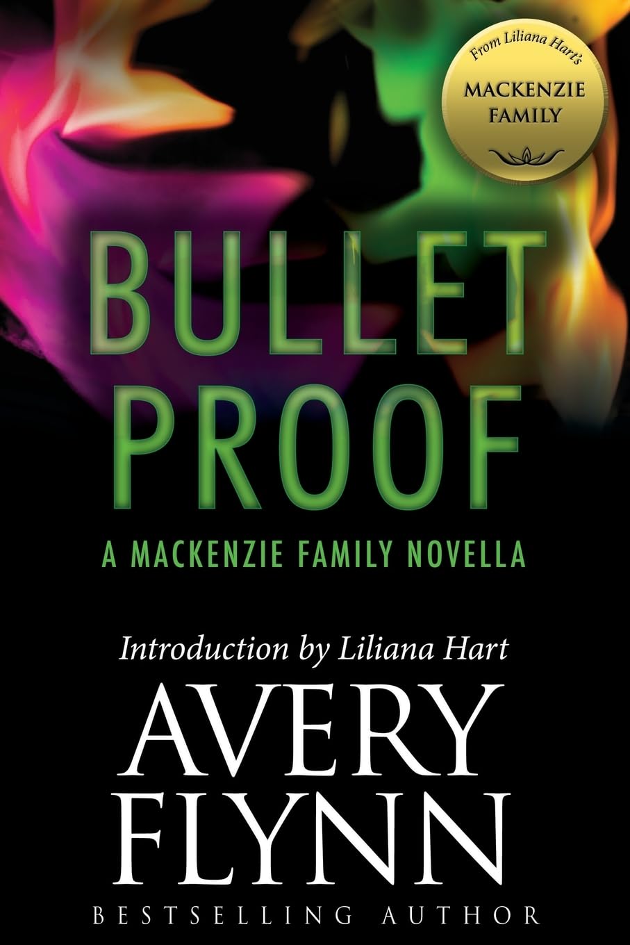 Bullet Proof: A MacKenzie Family Novella (The MacKenzie Family),Used